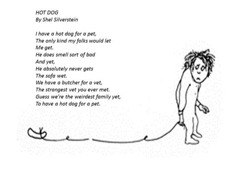 The Poem Is About A Kid That Has A Hot Dog For A Pet I