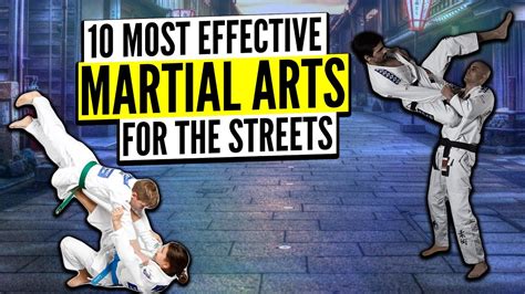 Top 10 Most Effective Martial Arts For Street Defense Youtube