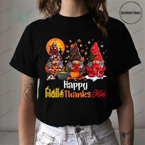 Design Happy Hallothanksmas Gnomes Halloween Thanksgiving Christmas Shirt
