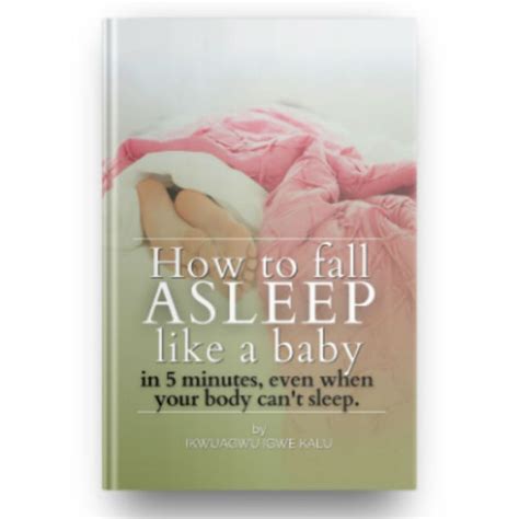 How To Fall Asleep Like A Baby No More Sleepless Nights
