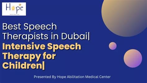 Ppt Best Speech Therapists In Dubai Intensive Speech Therapy For