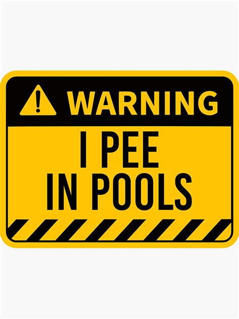 Warning I Pee In Pools Sticker By Artistkalpesh Redbubble