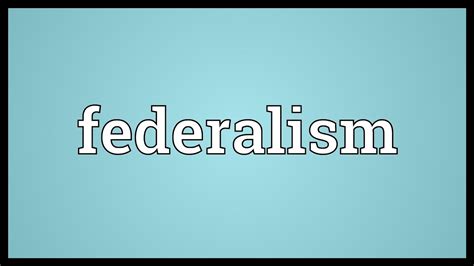 Federalism Meaning - YouTube