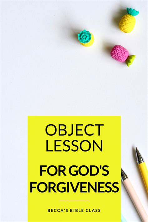 Church Object Lesson Gods Forgiveness Beccas Bible Class