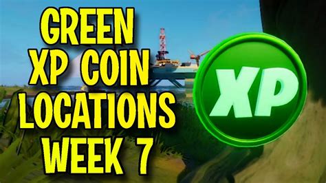 All Green Xp Coins Week 7 Fortnite Chapter 2 Season 3 Youtube