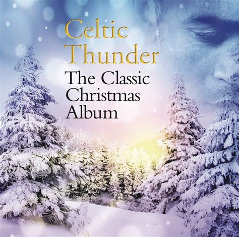 Classic Christmas Album Celtic Thunder Amazonde Musik