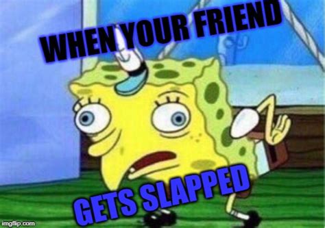 Maybe you would like to learn more about one of these? Mocking Spongebob Meme - Imgflip