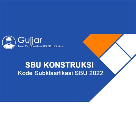 Kode Subklasifikasi Sbu 2022 Beserta Syaratnya