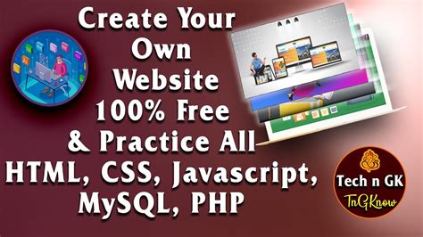 Create Your Free Website To Practice Html Css Javascript Mysql