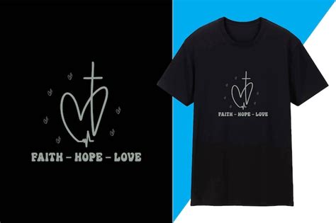 Premium Vector Faith Hope Love T Shirt Design