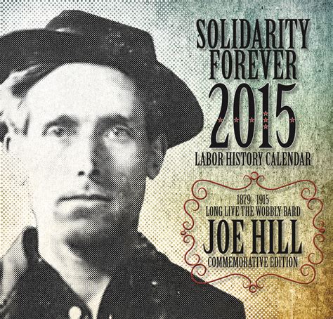 Joe Hill Commemorating The Iww Songwriters Legacy