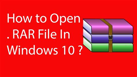 How To Open Rar File In Windows 10 Youtube
