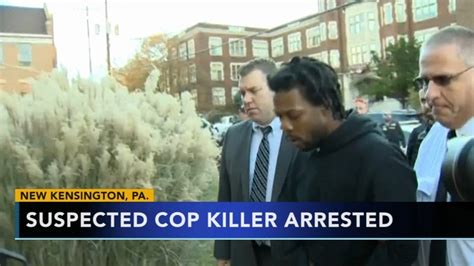 Police Arrest Suspect In Fatal Shooting Of Pennsylvania Police Officer 6abc Philadelphia