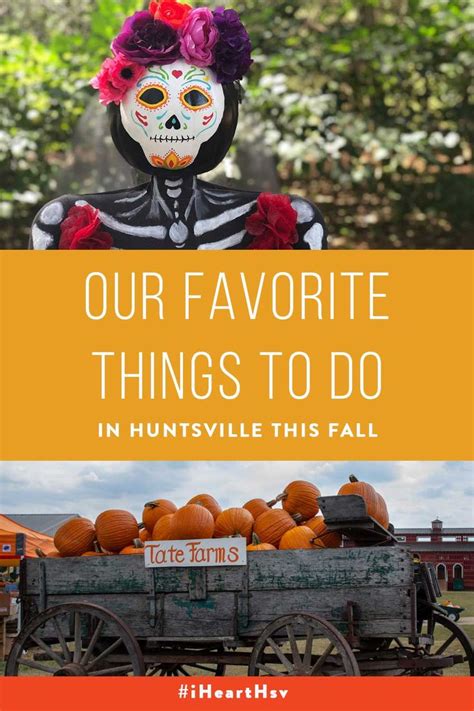 Favorite Things To Do In Huntsville In The Fall Huntsville Things To Do Fall Fun