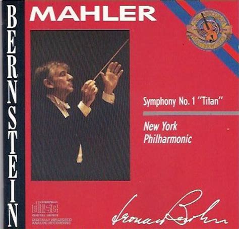 Symphony No 1 Titan Gustav Mahler Leonard Bernstein The New