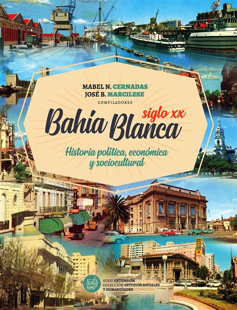 Here is a large catalog of residences in buenos aires province (argentina). Bahía Blanca siglo XX. Historia política, económica y ...