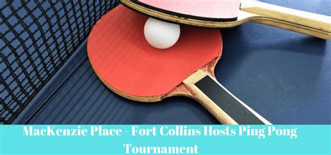 Mackenzie Place Fort Collins Hosts Ping Pong Tournament