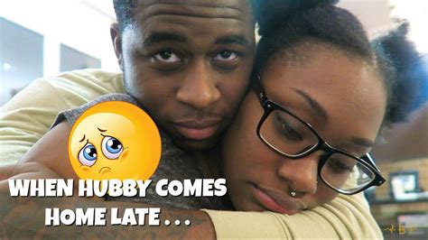 When Hubby Comes Home Late Youtube