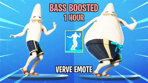 Verve Dance Bass Boosted 1 Hour Fortnite Youtube