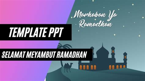 Template Ppt Ucapan Selamat Menyambut Bulan Suci Ramadhan 1422 H Youtube