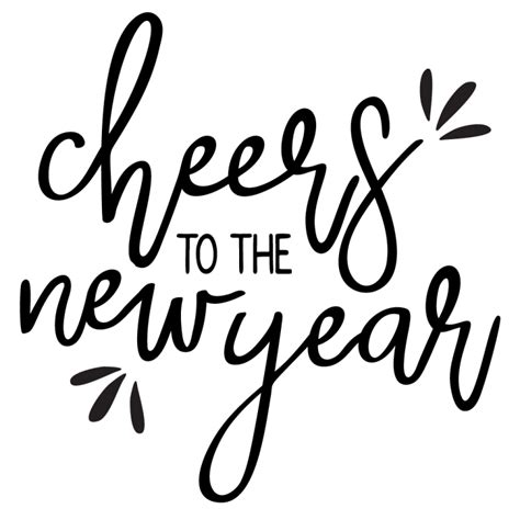 Cheers To The New Year Svg Happy New Year Signs New Years Eve Shirt