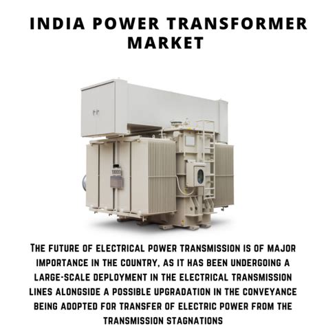 India Power Transformer Market 2021 2026 January 2024 Updated