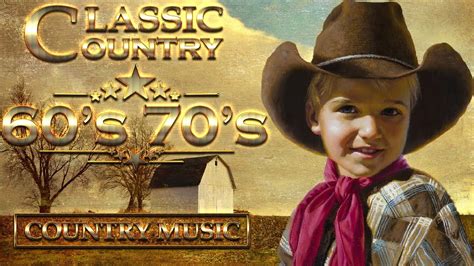 Greatest Golden Oldies Country Songs Of All Time Best Classic Country