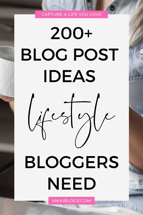 231 Lifestyle Blog Post Ideas Your Readers Will Love 2021 Guide