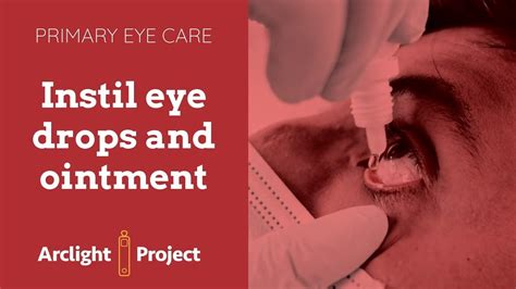 How To Apply Eye Drops Or Ointments Arclight Project Who Primary Eye