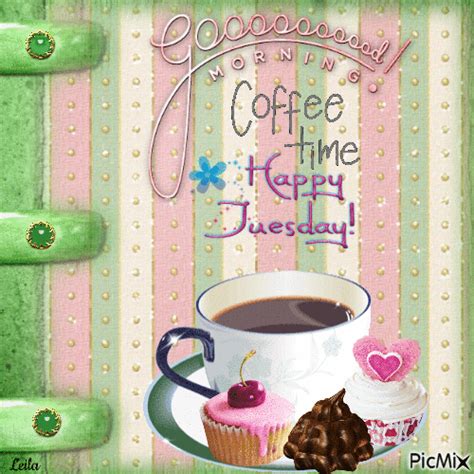 Gooood Morning Coffee Time Happy Tuesday Quotes S  Good Morning