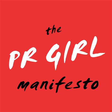 Pr Girl Manifesto