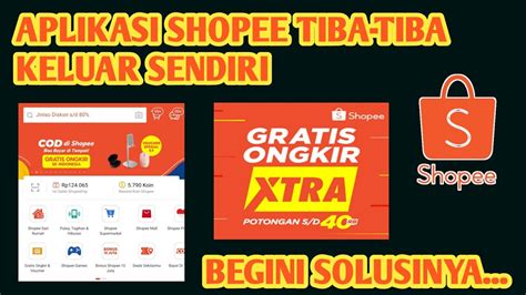 Cara Mengatasi Aplikasi Shopee Tiba-tiba Keluar Sendiri || Aplikasi