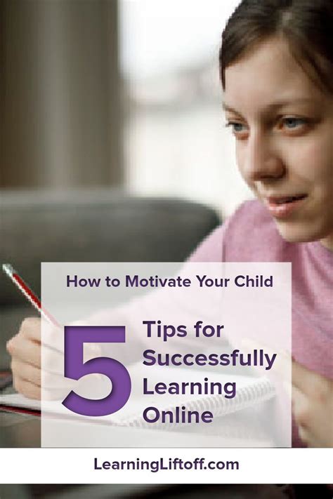 How To Motivate Your Child 5 Tips For Successfully Learning Online