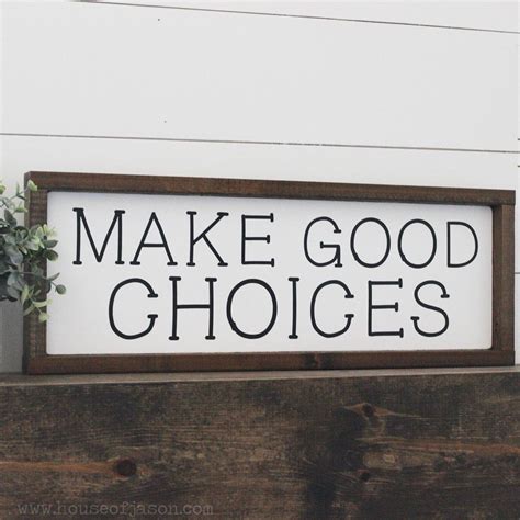 Make Good Choices, Hand Painted Wooden Sign | 8 x 24 | Wooden signs, Family wood signs, Custom ...