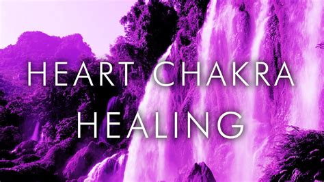 Attract Love Compassion Meditation Heart Chakra Healing Hz Aura Cleansing YouTube