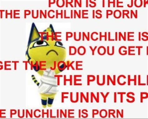 Porn Is The Joke The Punchline Is Porn The Joke Is Porn Know Your Meme