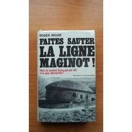 Histoire De La Ligne Maginot Tome Faites Sauter La Ligne Maginot