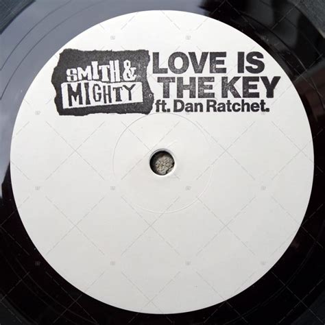 Smith And Mighty Love Is The Key Feat Dan Ratchet 10