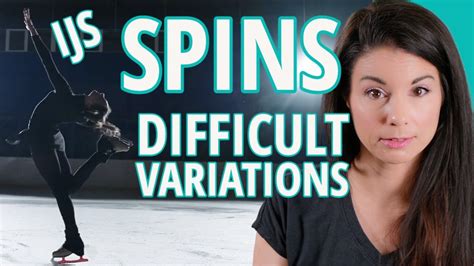 Figure Skating Spins What Are The Most Difficult Variations In Ijs