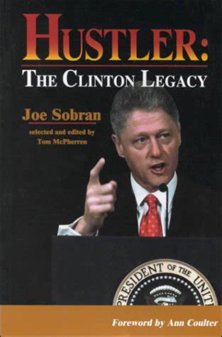 Hustler The Clinton Legacy By Joseph Sobran Goodreads