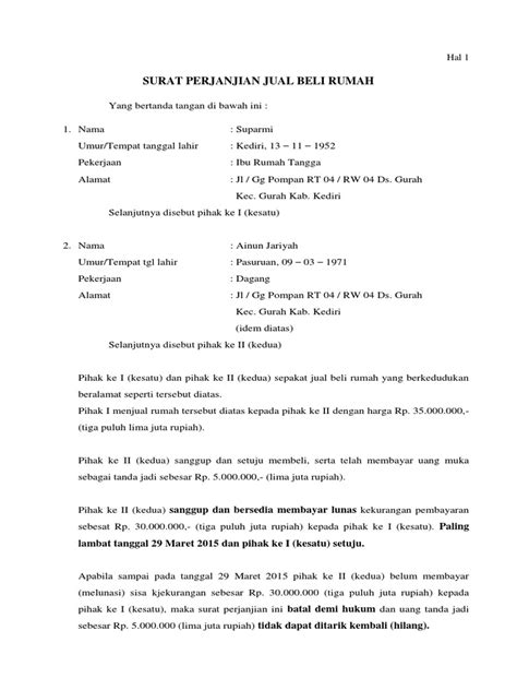 Ini dimaksudkan untuk memperjelas dan mensahkan status dimulainya proses poin ini pada contoh surat perjanjian jual beli tanah ditujukan untuk pihak pertama agar. Surat Perjanjian Jual Beli Rumah Dengan Uang Muka - Contoh ...