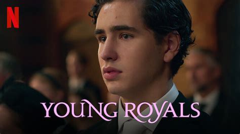 Date De Sortie Saison 2 Young Royals - Young Royals (2021) - Netflix | Flixable
