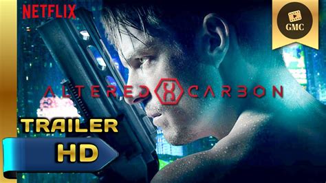 Altered Carbon Season 1 2018 Hd Official Trailer Action Sci Fi Joel Kinnaman Tv Series