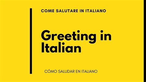 Italian Lessons Lesson 2 How To Greet In Italian Come Salutare In