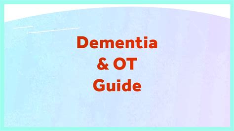 Dementia And Occupational Therapy Guide • Ot Potential