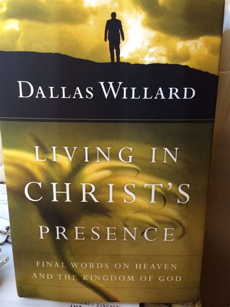 Dallas Willard | Dallas willard, The kingdom of god, Willard