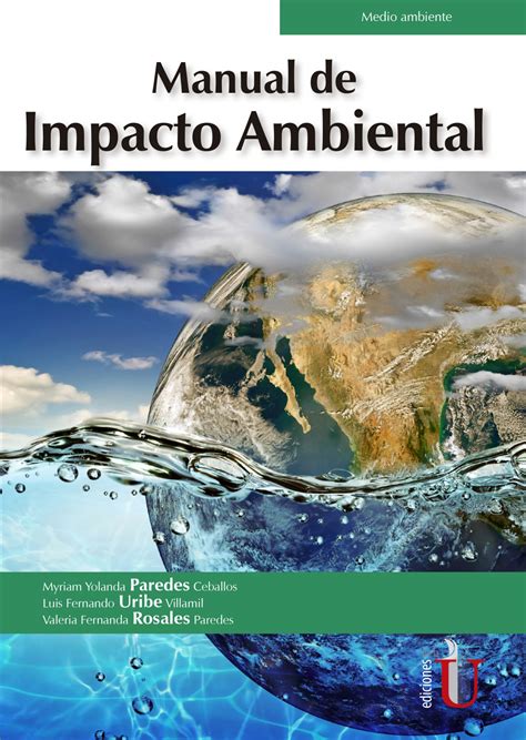 Manual De Impacto Ambiental Luis Fernando Uribe Villamil Myriam