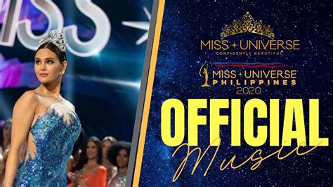 Miss Universe Philippines 2020 Official Music Ft Youtube