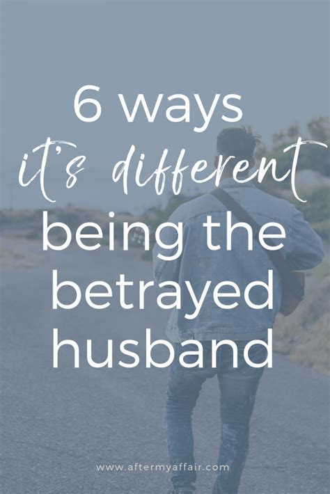 6 Ways It S Different Being The Betrayed Husband After My Affair Healing Marriage Intimacy In