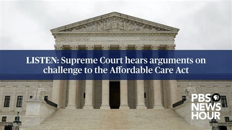 listen supreme court hears arguments on challenge to the affordable care act youtube